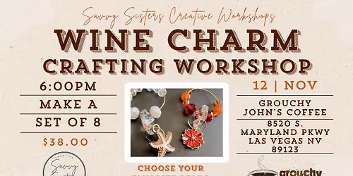 Beaded Wine Charm Crafting Workshop At Grouchy John's Coffee on maryland Pkwy -89123