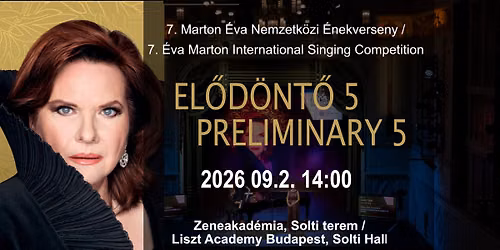 5. El\u0151d\u00f6nt\u0151 \/ Preliminary 5, 7. \u00c9va Marton International Singing Competition