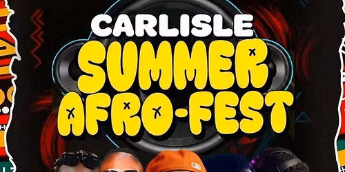 CARLISLE SUMMER AFRO-FEST