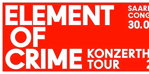 Element of Crime "Konzerthaus Tour 2026" - Saarbr\u00fccken