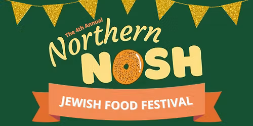 4th Annual Northern Nosh Jewish Food Festival