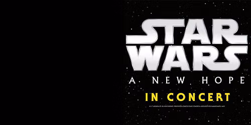 New Jersey Symphony: Star Wars - A New Hope In Concert