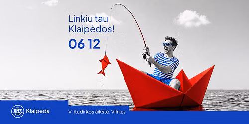 Linkiu tau Klaip\u0117dos! Patirk paj\u016br\u012f Vilniaus \u0161irdyje. 
