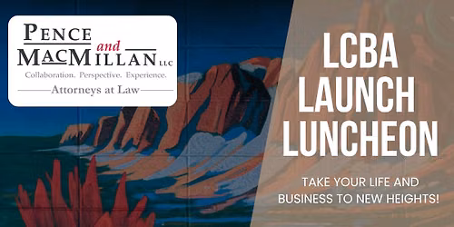 LCBA Launch Luncheon Featuring Pence and MacMillan: Business Law