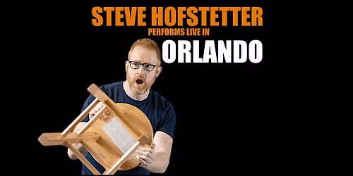 Steve Hofstetter in Orlando, FL! (6:00PM)