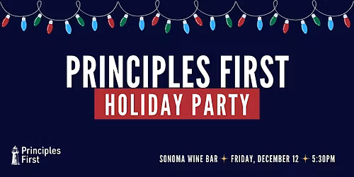 Principles First Second Annual Holiday Party