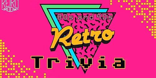 80s & 90s Trivia Night!