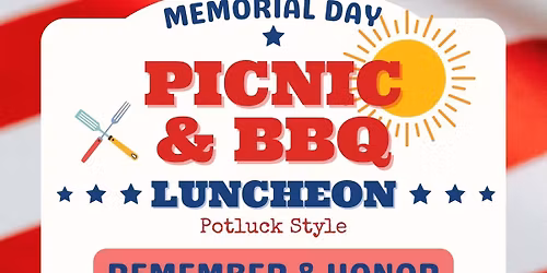 Memorial Day Potluck Luncheon (Sunday)