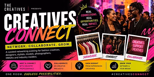 London Fashion Week : CREATIVES CONNECT