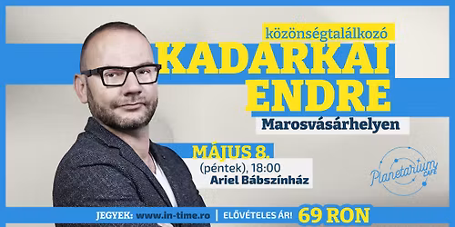 KADARKAI ENDRE \u25fe\ufe0f K\u00f6z\u00f6ns\u00e9gtal\u00e1lkoz\u00f3 \u25fe\ufe0f Marosv\u00e1s\u00e1rhely