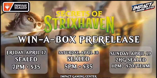 Secrets of Strixhaven 2HG Double Box Prerelease @ IGC (Sunday)