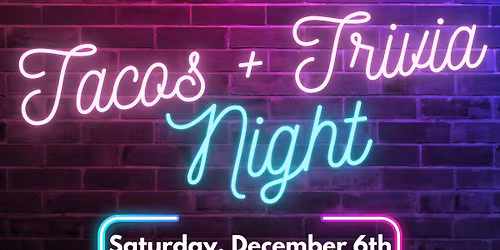 Beneva Christian Church's 2nd Annual Tacos + Trivia Night