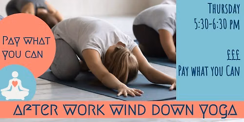 After Work Wind Down Yoga - Pay by Donation