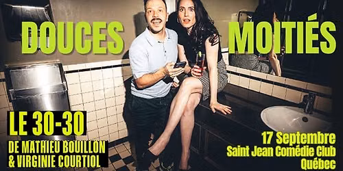 Mathieu Bouillon et Virginie Courtiol pr\u00e9sentent Douces moiti\u00e9s