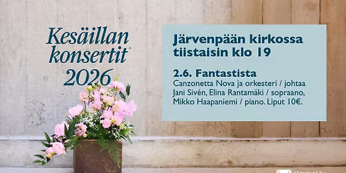 Kes\u00e4illan konsertti \u2013 Fantastista