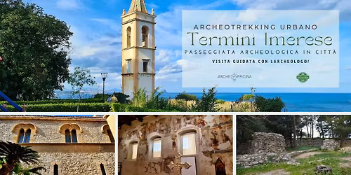 Archeotrekking urbano Termini Imerese. Passeggiata archeologica in citt\u00e0