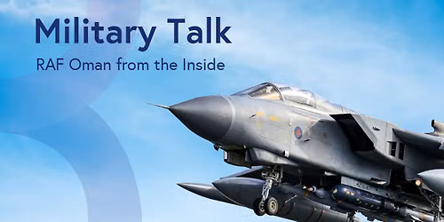 Military Talk \u2013 RAF Oman from the Inside