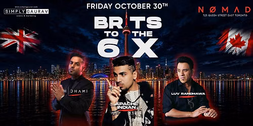 BRITS TO THE 6IX | Apache Indian, H-Dhami & Luv | NOMAD Toronto