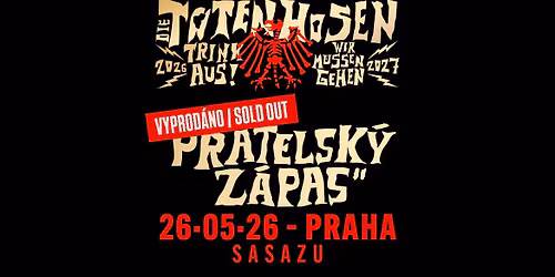 Die Toten Hosen (DE) \/ SaSaZu Club - VYPROD\u00c1NO \/ SOLD OUT