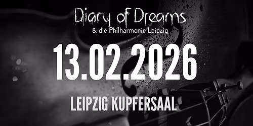 DIARY OF DREAMS & die Philharmonie Leipzig - Leipzig, Kupfersaal