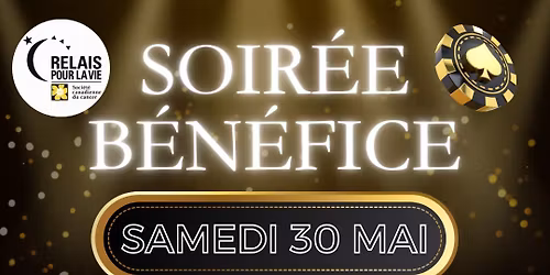 Soir\u00e9e B\u00e9n\u00e9fice - Relais pour la vie 