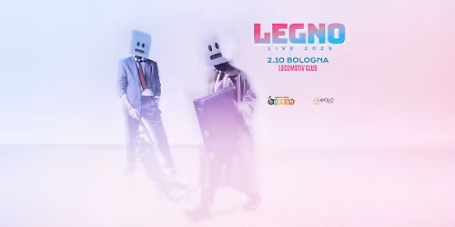 LEGNO | BOLOGNA | Locomotiv Club