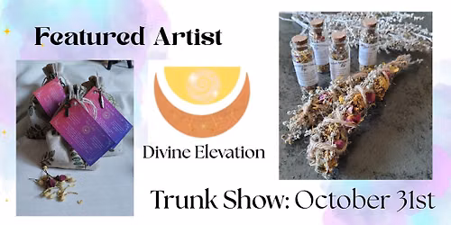 Featured Artist Trunk Show: Divine Elevation