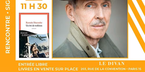 Romain Slocombe pr\u00e9sente \u00ab Un \u00e9t\u00e9 de trahison \u00bb