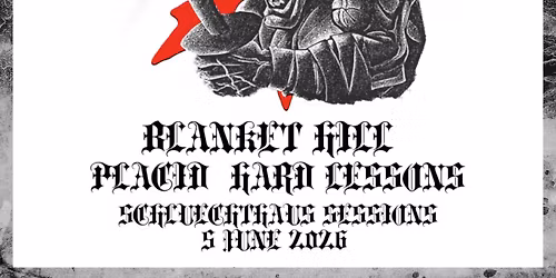 Schluechthaus Sessions: MERAUDER (US), BLANKET HILL, PLACID, HARD LESSONS