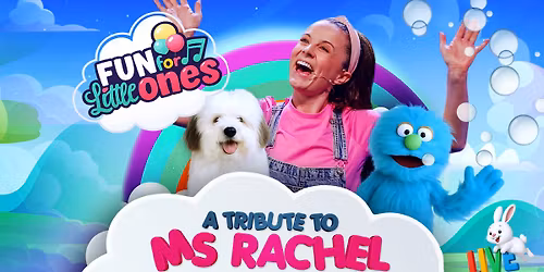 Fun For Little Ones \u2013 Live Tribute To Ms Rachel