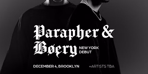 Industrial Night : Parapher & Boery NY Debut