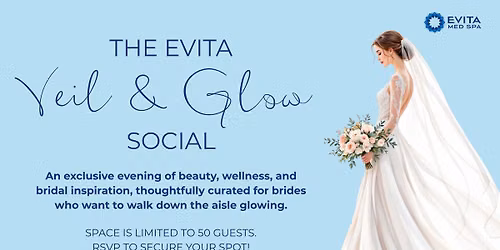 The Evita Veil & Glow Social 