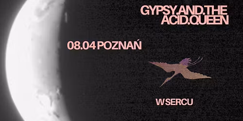Gypsy and the Acid Queen -> POZNA\u0143 -> W SERCU