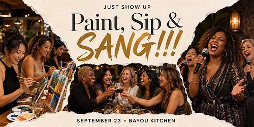 Just Show Up: Paint, Sip, and SANG Edition