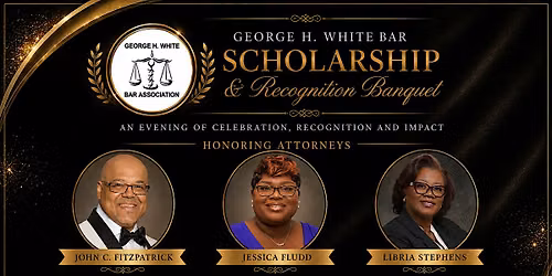 2026 Annual George H. White Bar Association Banquet