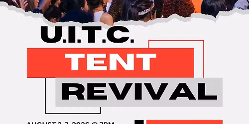 Unity In The Community Tent Revival