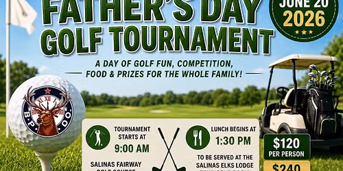 Salinas Elks Lodge 614 Father\u2019s Day Golf Tournament 