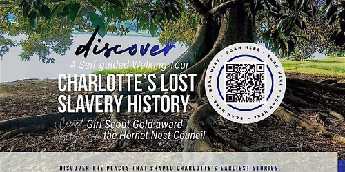 Charlotte\u2019s Lost Slavery History \u2013 Self\u2011Guided Walking Tour
