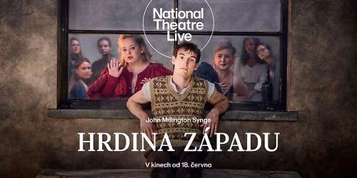 Hrdina z\u00e1padu | NT Live ve Sv\u011btozoru