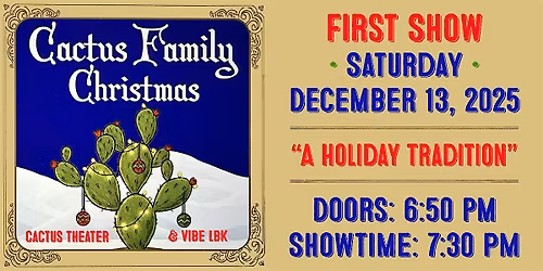 Cactus Family Christmas: A Holiday Tradition - FIRST Show