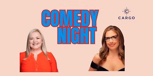 Comedy Nigh with Holly Ballantine & Amy Brown