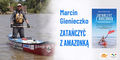 Zata\u0144czy\u0107 z Amazonk\u0105 - Marcin Gienieczko