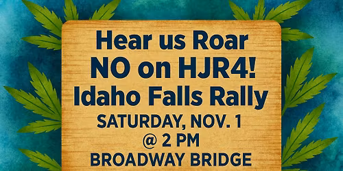 NO on HJR4! Idaho Falls Rally