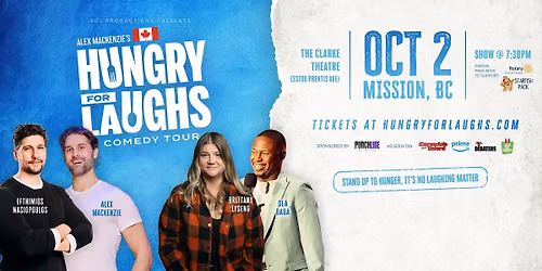 Alex Mackenzie's Hungry For Laughs Comedy Tour- Mission, BC