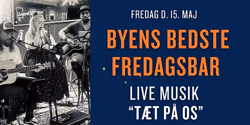 FREDAGSBAR & LIVE MUSIK