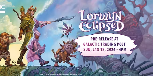 Magic: the Gathering | Lorwyn Eclipsed Pre-Release @ Galactic Trading Post