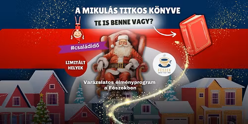 #csal\u00e1did\u0151 \ud83c\udf85\ud83c\udffc \ud83d\udcd6\ud83d\udcab  \u00c9rkezik a Mikul\u00e1s a F\u00e9szekbe! 