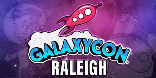 GalaxyCon Richmond - Sunday (Time: TBD)