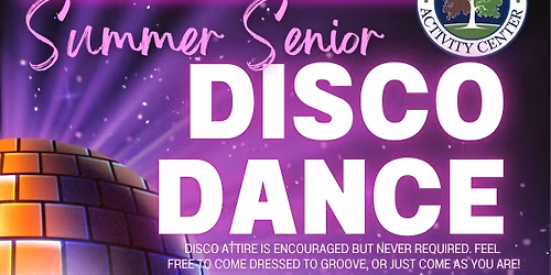 Senior Summer Disco Dance 