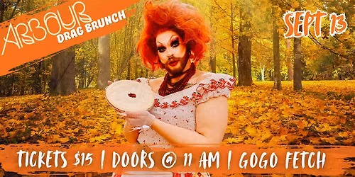 Arbour's Drag Brunch hosted by Gogo Fetch